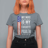 My Wife Is My Favorite Problem T Shirt For Women Wife Husband Marriage Humor American Flag Rock Hand