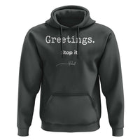 Greeting Stop It Paul Funny Christian Bible Faith Hoodie