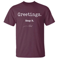 Greeting Stop It Paul Funny Christian Bible Faith T Shirt