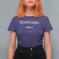 Greeting Stop It Paul Funny Christian Bible Faith T Shirt For Women