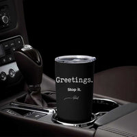 Greeting Stop It Paul Funny Christian Bible Faith Tumbler Cup