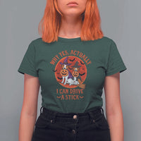 Funny Halloween Dog T Shirt For Women Why Yes Actually I Can Drive A Stick Witch - Wonder Print Shop