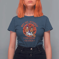 Funny Halloween Dog T Shirt For Women Why Yes Actually I Can Drive A Stick Witch - Wonder Print Shop