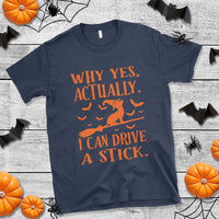 Halloween Dog T Shirt Why Yes Actually I Can Drive A Stick Witch - Wonder Print Shop