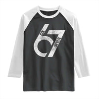 Funny Six Seven 67 Meme Gen Alpha Slang Raglan Shirt - Wonder Print Shop