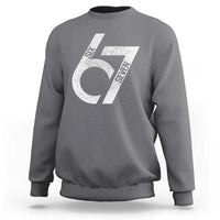 Funny Six Seven 67 Meme Gen Alpha Slang Sweatshirt - Wonder Print Shop