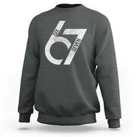 Funny Six Seven 67 Meme Gen Alpha Slang Sweatshirt - Wonder Print Shop