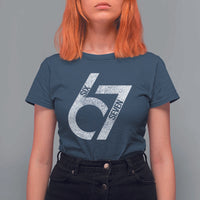 Funny Six Seven 67 Meme Gen Alpha Slang T Shirt For Women - Wonder Print Shop