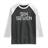 Six Seven Meme Pixel 67 Gen Alpha Internet Joke Raglan Shirt - Wonder Print Shop
