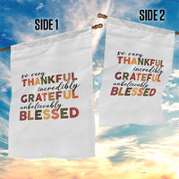 Thanksgiving Garden Flag So Very Thankful Incredibly Grateful Unbelievably Blessed - Wonder Print Shop