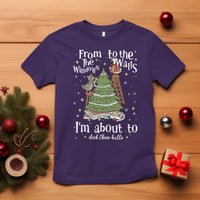 From The Windows To The Walls I'm About To Deck These Halls Christmas T Shirt - Wonder Print Shop