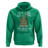 From The Windows To The Walls I'm About To Deck These Halls Christmas Hoodie - Wonder Print Shop