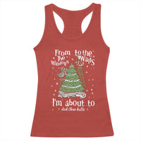 From The Windows To The Walls I'm About To Deck These Halls Christmas Racerback Tank Top - Wonder Print Shop