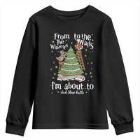 From The Windows To The Walls I'm About To Deck These Halls Christmas Youth Sweatshirt - Wonder Print Shop