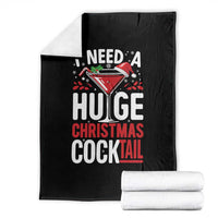I Need A Huge Christmas Cocktail Throw Blanket Funny Xmas Adult Humor Party Drinking - Wonder Print Shop
