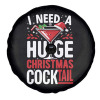 I Need A Huge Christmas Cocktail Spare Tire Cover Funny Xmas Adult Humor Party Drinking - Wonder Print Shop
