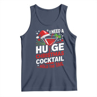 I Need A Huge Christmas Cocktail Hold The Tail Tank Top Funny Adult Humor Party Drinking - Wonder Print Shop