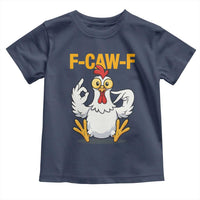 Funny F Caw F 67 Meme Toddler T Shirt Cartoon Chicken Poultry Humor - Wonder Print Shop