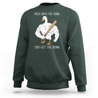 Funny Mess With The Honk You Get The Bonk Sweatshirt Muscle Silly Goose - Wonder Print Shop