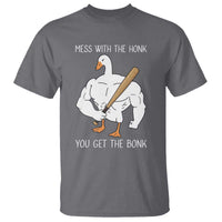 Funny Mess With The Honk You Get The Bonk T Shirt Muscle Silly Goose - Wonder Print Shop