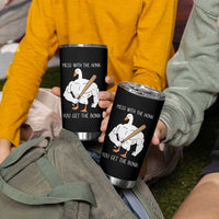 Funny Mess With The Honk You Get The Bonk Tumbler Cup Muscle Silly Goose - Wonder Print Shop