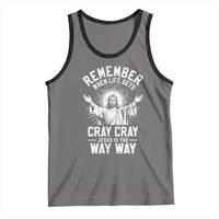 Remember When Life Gets Cray Cray Jesus is the Way Way Christmas Tank Top - Wonder Print Shop