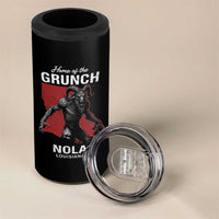 Home Of The Grunch Nola Louisiana 4 in 1 Can Cooler Tumbler New Orleans Urban Legend