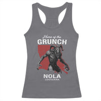 Home Of The Grunch Nola Louisiana Racerback Tank Top New Orleans Urban Legend
