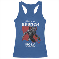 Home Of The Grunch Nola Louisiana Racerback Tank Top New Orleans Urban Legend