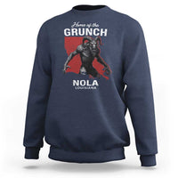 Home Of The Grunch Nola Louisiana Sweatshirt New Orleans Urban Legend
