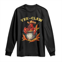 Funny Louisiana Crawfish Cowboy Long Sleeve Shirt Yee Claw Cajun Seafood