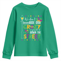 Funny Mardi Gras Youth Sweatshirt We Don't Hide Our Crazy We Parade It Down The Street
