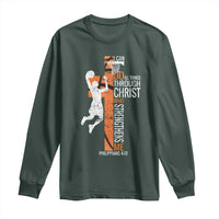 Funny Basketball Christian Long Sleeve Shirt I Can Do All Things Through Christ Who Strengthens Me