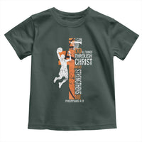 Funny Basketball Christian Toddler T Shirt I Can Do All Things Through Christ Who Strengthens Me