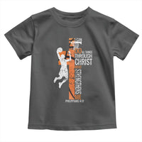Funny Basketball Christian Toddler T Shirt I Can Do All Things Through Christ Who Strengthens Me