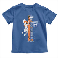 Funny Basketball Christian Toddler T Shirt I Can Do All Things Through Christ Who Strengthens Me
