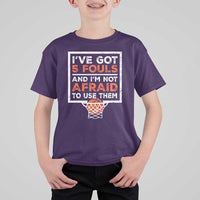 Funny Basketball Player T Shirt For Kid I've Got 5 Fouls And I'm Not Afraid To Use Them