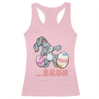 Funny Bruh Dab Rabbit Eggs Easter Day Racerback Tank Top