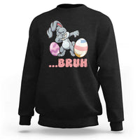 Funny Bruh Dab Rabbit Eggs Easter Day Sweatshirt