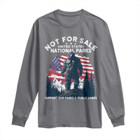Not For Sale National Parks Bigfoot Long Sleeve Shirt Support Our Parks And Public Lands