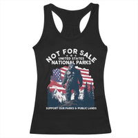 Not For Sale National Parks Bigfoot Racerback Tank Top Support Our Parks And Public Lands