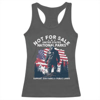 Not For Sale National Parks Bigfoot Racerback Tank Top Support Our Parks And Public Lands
