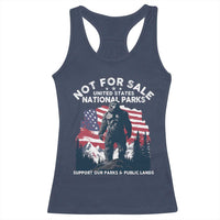 Not For Sale National Parks Bigfoot Racerback Tank Top Support Our Parks And Public Lands