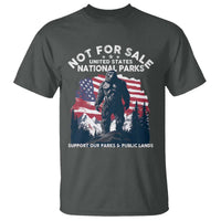 Not For Sale National Parks Bigfoot T Shirt Support Our Parks And Public Lands