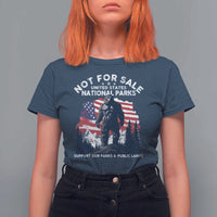 Not For Sale National Parks Bigfoot T Shirt For Women Support Our Parks And Public Lands