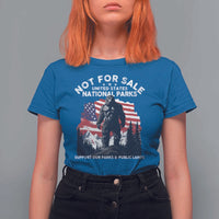 Not For Sale National Parks Bigfoot T Shirt For Women Support Our Parks And Public Lands