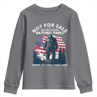 Not For Sale National Parks Bigfoot Youth Sweatshirt Support Our Parks And Public Lands