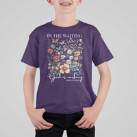 In The Waiting God Is Working T Shirt For Kid Religious Christian Bible Verse Flower