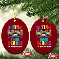 Autism Mom Some People Look Up Their Heroes I'm Raising Mine Ceramic Ornament Autism Awareness