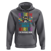 Autism Mom Some People Look Up Their Heroes I'm Raising Mine Hoodie Autism Awareness